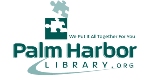 Find out more about Palm Harbor Library: Library website, hours, locations, catalog, Inter-Library Loan, Genealogy Information, etc